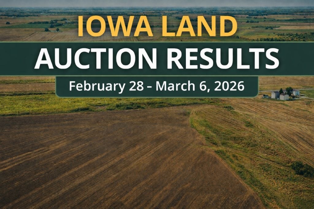 Iowa land auction results February 28 to March 6 2026 farmland market trends and land sales across Iowa