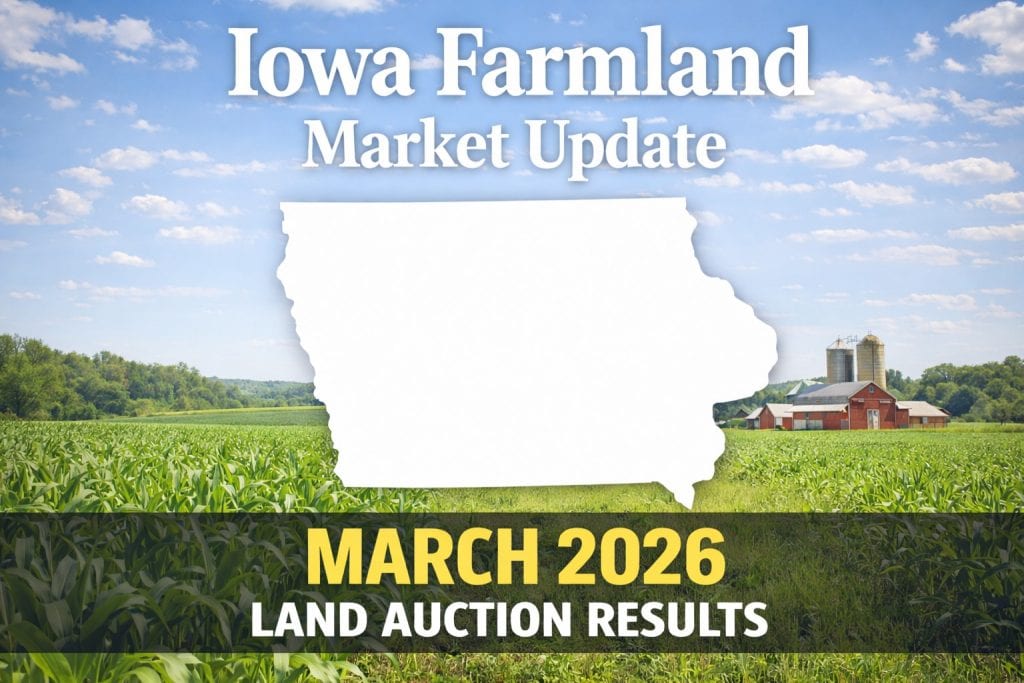 Iowa farmland market update March 2026 land auction results with spring farm background