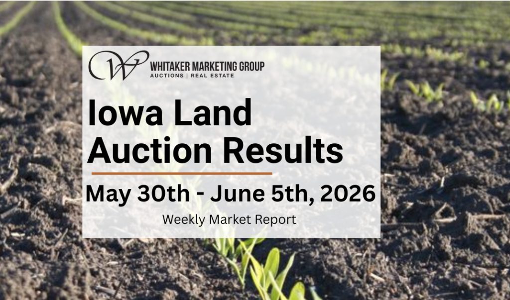 Iowa farmland auction results weekly market report for May 30 through June 5, 2026 featuring recent Iowa land sales and farmland values.